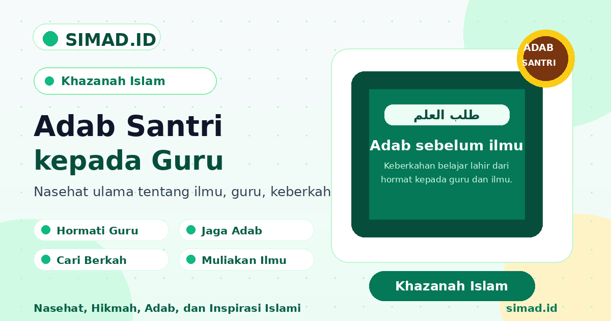 Cover artikel adab santri kepada guru menurut ulama SIMAD.ID